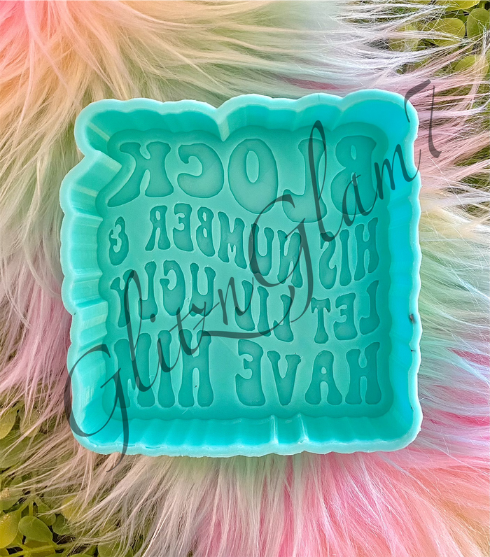 Block His Number Silicone Mold