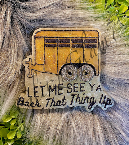 Let Me See You Back That Thing Up Trailer Freshie Silicone Mold